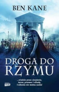 Ben Kane, Droga do Rzymu