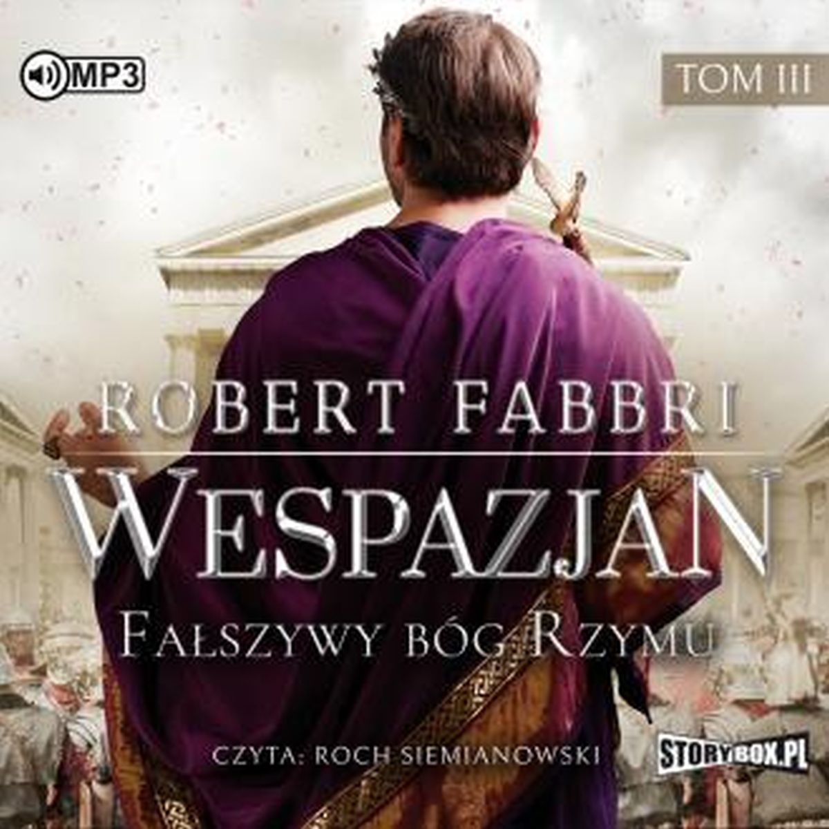 Fałszywy bóg Rzymu. Wespazjan. Tom 3 (CD mp3)