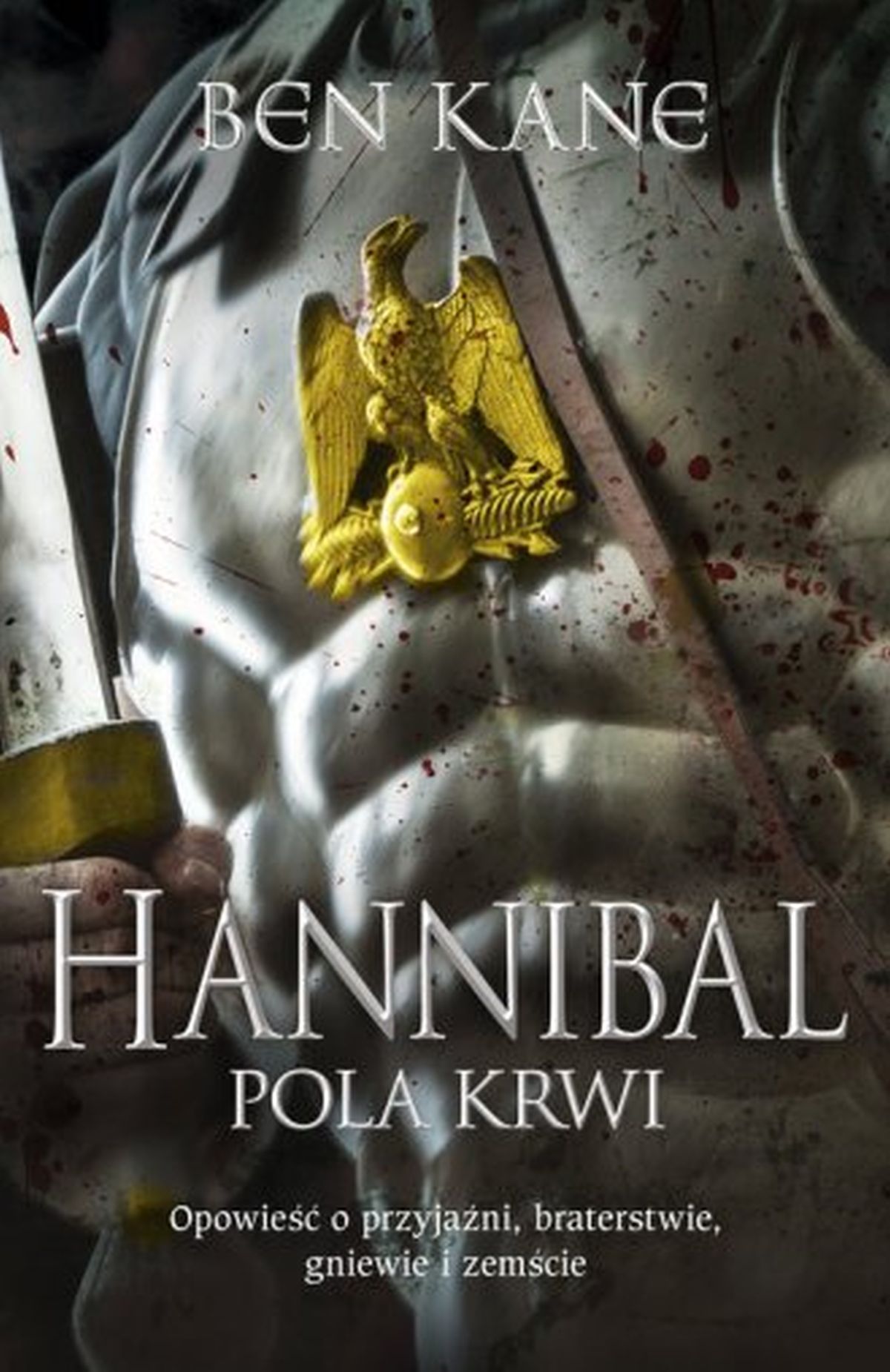 Ben Kane, Hannibal. Pola krwi