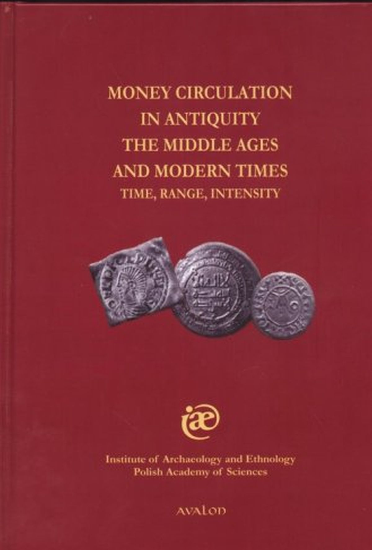 Money circulation in antiquity the Middle Ages and modern times. Time, range, intensity