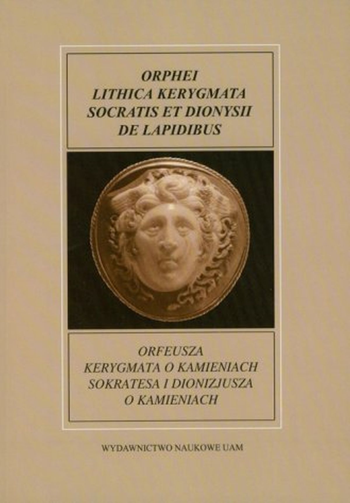 orfeusza-kerygmata-o-kamieniach-sokratesa-i-dionizjusza-o-kamieniach-fontes-historiae-antiquae-xxiii