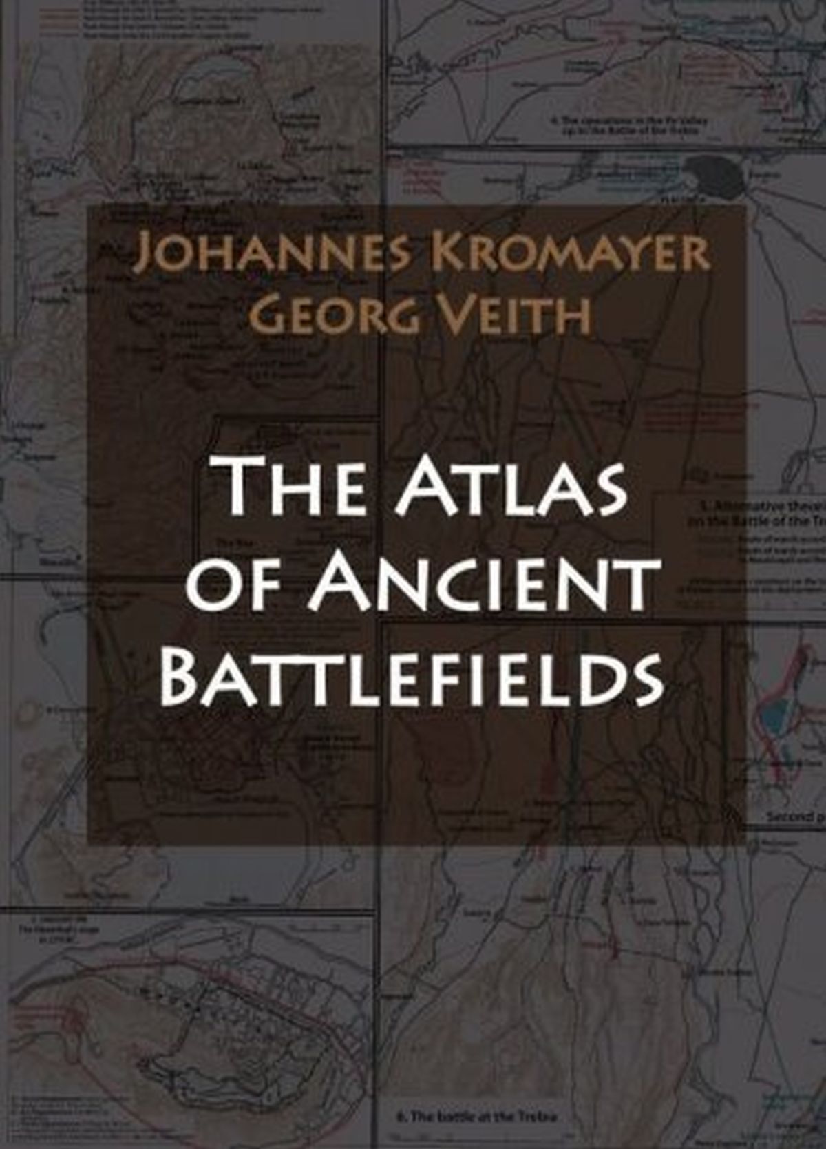 The Atlas of Ancient Battlefields