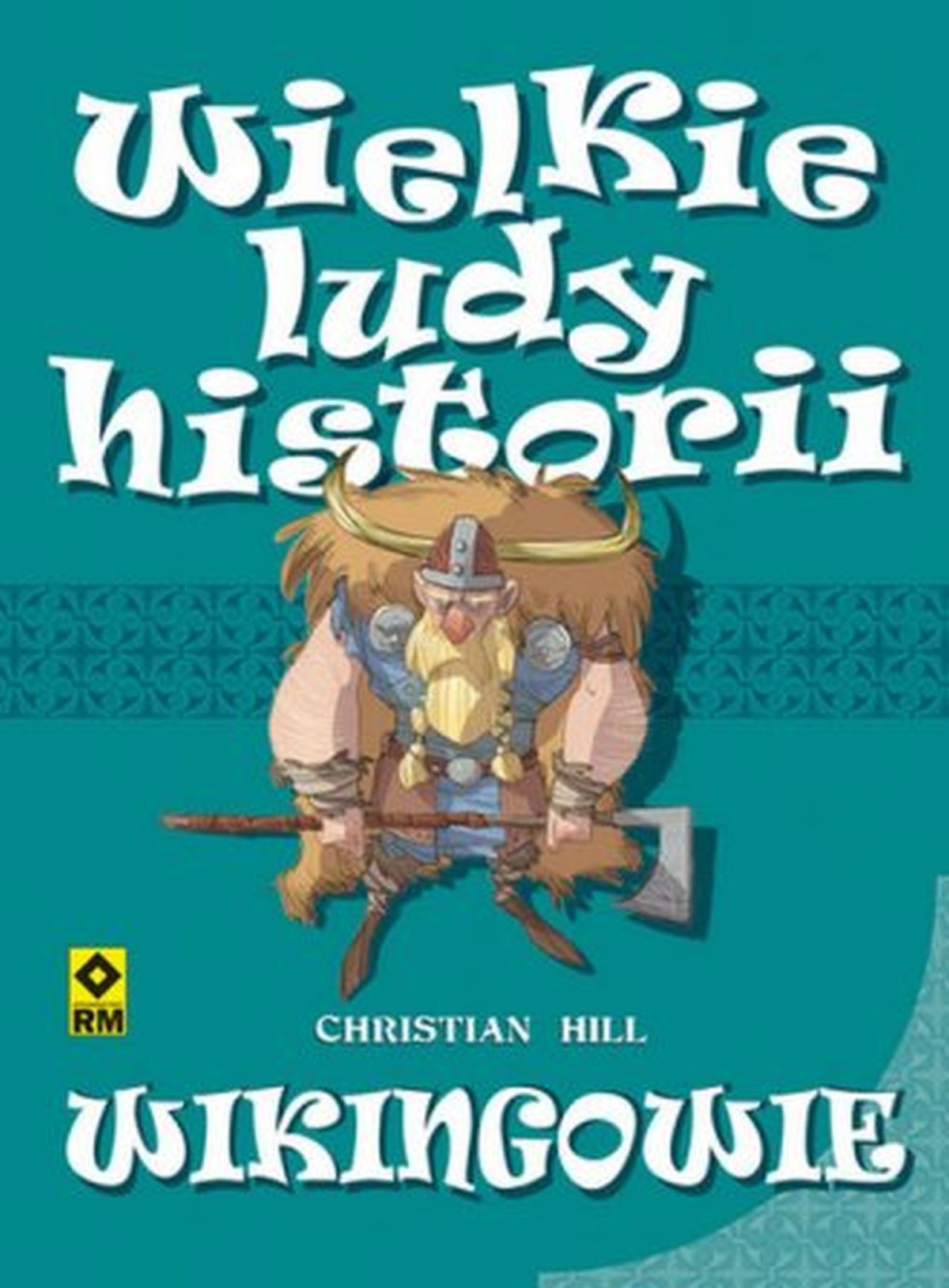 Christian Hill, Wikingowie. Wielkie ludy historii