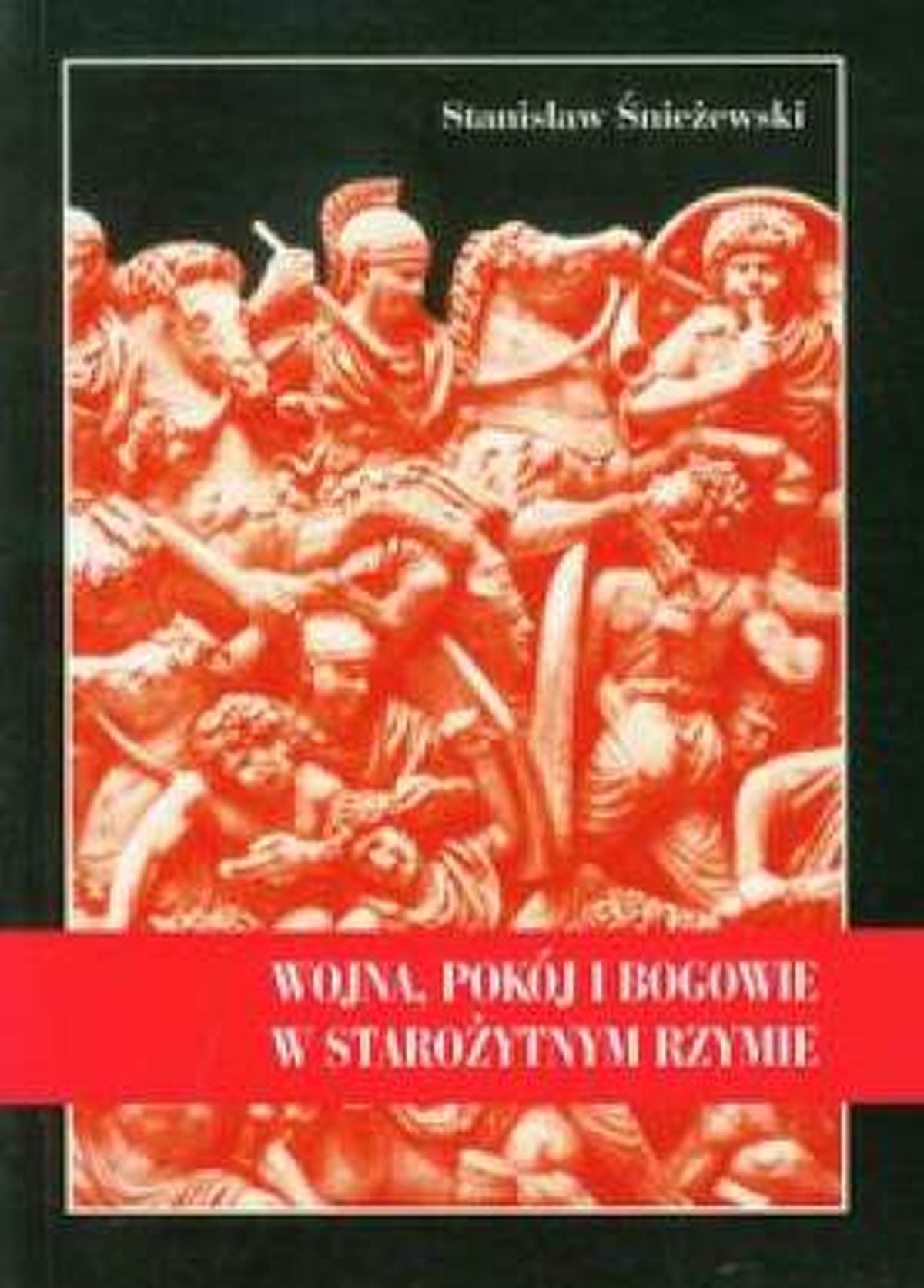 Wojna, pokój i bogowie w starożytnym Rzymie