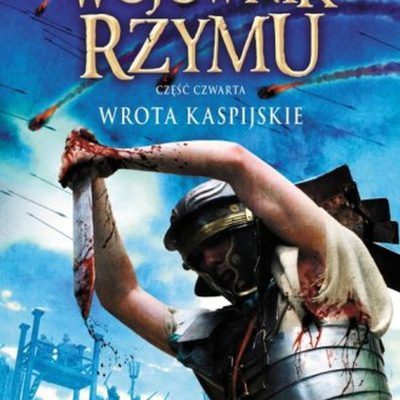 Wojownik Rzymu: Wrota Kaspijskie