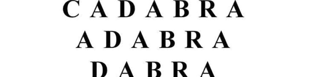 Where did "Abracadabra" come from?