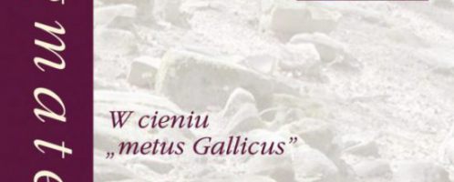 Maciej Piegdoń, W cienu "Metus Gallicus"