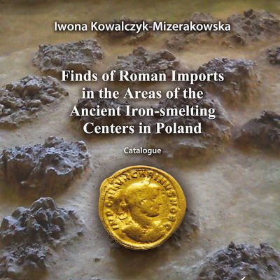 Finds of Roman imports in the Area of the Ancient Iron-melting Centers in Poland