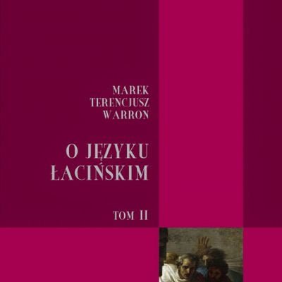 O języku łacińskim. Tom II