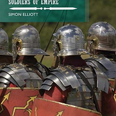 Roman Legionaries: Soldiers of Empire