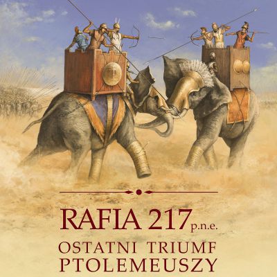 Rafia 217 p.n.e. Ostatni triumf Ptolemeuszy