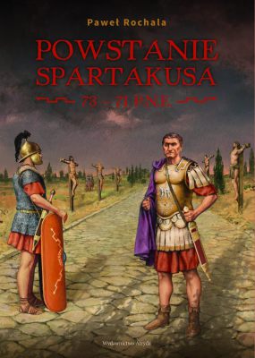 Recenzja: Powstanie Spartakusa 73-71 p.n.e.