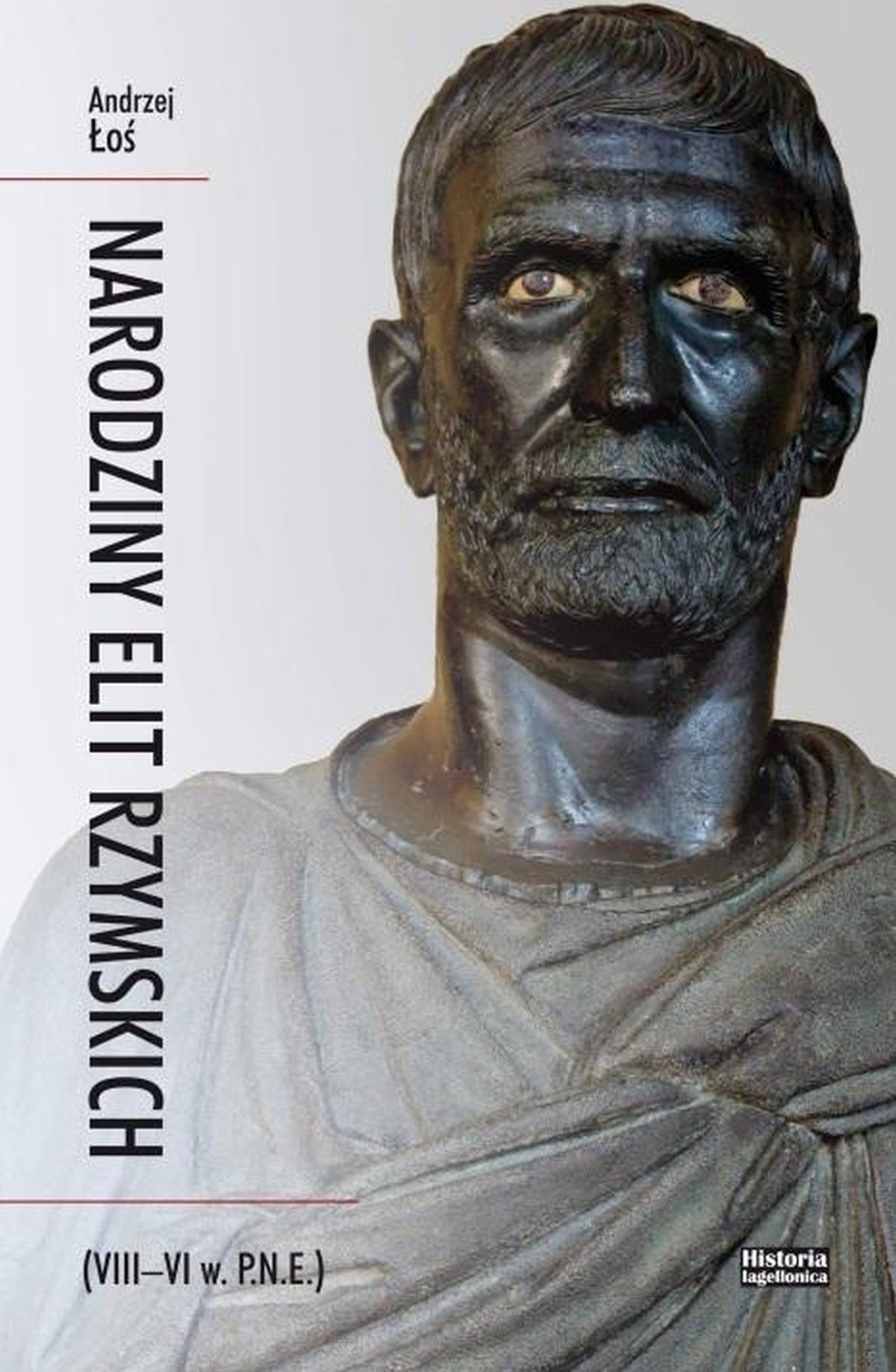 Andrzej Łoś, Narodziny elit rzymskich (VIII-VI w. p.n.e.)