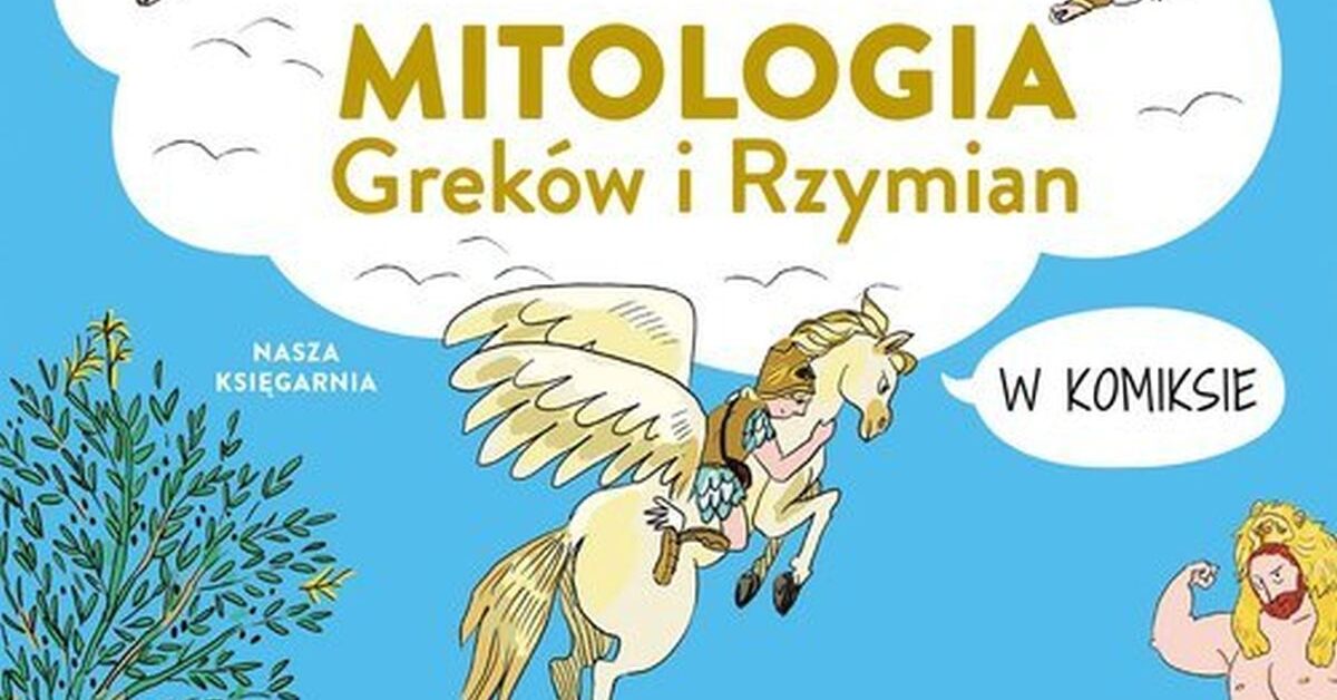 Recenzja: Mitologia Greków i Rzymian w komiksie