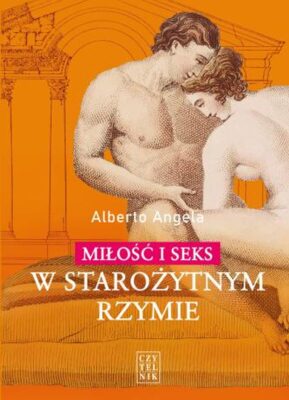 Miłość i seks w starożytnym Rzymie