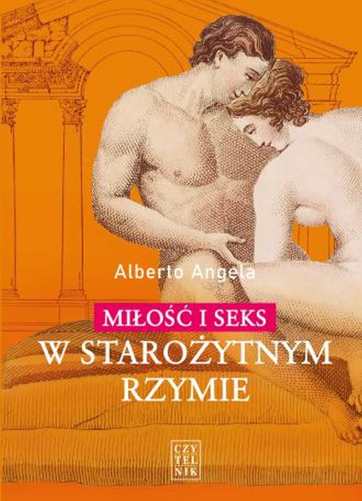 Miłość i seks w starożytnym Rzymie Miłość i seks w starożytnym Rzymie
